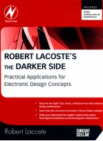 <em>Robert</em> Lacoste's the <em>d</em>arker si<em>d</em>e : practical applications for electronic <em>d</em>esign concepts