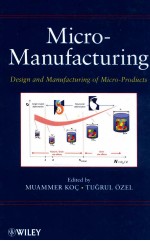 Micro-manufacturing : <em>design</em> and manufacturing of micro-products