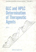 GLC AND HPLC DETERM<em>IN</em>ATION <em>OF</em> THERAPEUTIC AGENTS(<em>IN</em> THREE PARTS)  PART 3