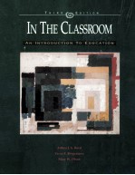 IN <em>THE</em> CLASSROOM:AN <em>INTRODUCTION</em> <em>TO</em> EDUCATION <em>THIRD</em> <em>EDITION</em>