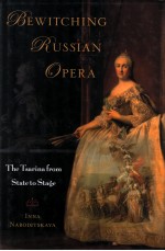 BEWITCHING RUSSIAN OPERA THE TSARINA <em>FROM</em> STATE <em>TO</em> STAGE