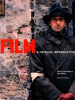 FILM  <em>A</em> CRITIC<em>A</em>L <em>INTRODUCTION</em>  <em>SECOND</em> <em>EDITION</em>
