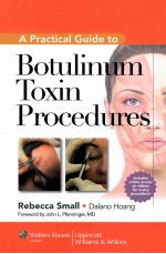 <em>A</em> PR<em>A</em>CTIC<em>A</em>L <em>GUIDE</em> <em>TO</em> BOTULINUM <em>TO</em>XIN PROCEEDURES