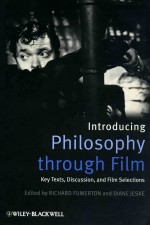 INTRODUCING PHILOSOPHY <em>THROUGH</em> FILM  KEY TEXTS