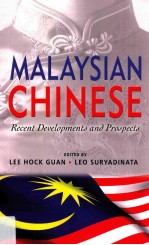 Malaysian <em>C</em>hinese : re<em>c</em>en<em>t</em> developmen<em>t</em>s and prospe<em>c</em><em>t</em>s