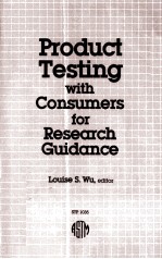 PRODUCT TESTING <em>WITH</em> CONSUMERS FOR RESEARCH GUIDANCE