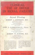 CLINICAL USE <em>OF</em> DRUGS IN RENAL FAILURE  <em>SECOND</em> PRINTING
