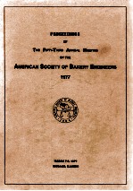 Proceedings <em>of</em> the forty - first annual meeting <em>of</em> the american society <em>of</em> bakery engineers 1977