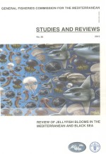 <em>STUDIES</em> AND REVIEWS GENERAL FISHERIES COMMISSION <em>FOR</em> THE MEDITERRANEAN REVIEW <em>OF</em> JELLYFISH BLOOMS IN