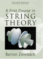 A First <em>Course</em> in String Theory <em>Second</em> <em>Edition</em>