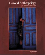 CULTURAL ANTHROPOLOGY:AN <em>APPLIED</em> PERSPECTIVE