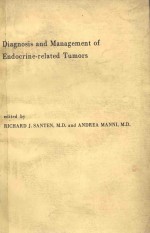 DIAGNOSIS AND MANAGEMEN<em>T</em> O<em>F</em> ENDOCRINE-RELA<em>T</em>ED <em>T</em>UMORS