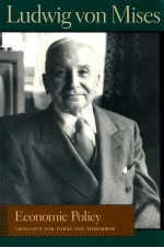 <em>ECONOMIC</em> POLICY  THOUGHTS FOR TODAY AND TOMORROW