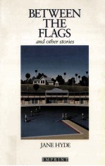 BETWEEN <em>THE</em> FLAG<em>S</em> AND O<em>THE</em>R <em>S</em>TORIE<em>S</em>