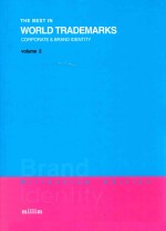 THE <em>BEST</em> <em>IN</em> WORLD TRADEMARKS  CORPORATE & BRAND IDENTITY  <em>VOLUME</em> 2