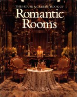 THE HOUSE & GARDEN BOOK <em>OF</em> ROMANTIC ROOMS