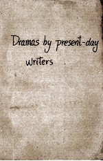 Dramas by present-day <em>writer</em>s