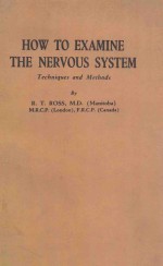 How to examine the nervous system  Techniques and <em>methods</em>