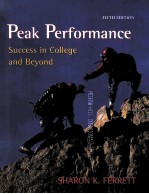 PEAK PER<em>F</em>ORMANCE:SUCCESS IN COLLEGE AND BEYOND <em>F</em>I<em>F</em>TH EDITION