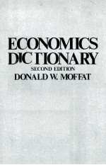 ECONOMICS DICTIONARY  <em>SECOND</em> <em>EDITION</em>