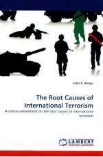 THE ROOT <em>C</em>AUSES OF INTERNATIONAL TERROISM  A <em>C</em>RITI<em>C</em>AL ASSESSMENT ON THE ROOT <em>C</em>AUSES OF INTERNATIONAL
