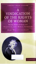 A VINDICATION <em>OF</em> THE RIGHTS <em>OF</em> WOMAN