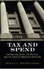TAX AND <em>S</em>PEND  <em>THE</em> WELFARE <em>S</em>TATE