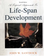 A TOPICAL APPROACH TO LIFE-SPAN DEVELOPMENT SECOND <em>EDITION</em>