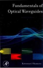 <em>Fundamentals</em> <em>of</em> optical waveguides second edition