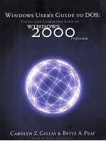 WINDOW<em>S</em> U<em>S</em>ER’<em>S</em> <em>GUIDE</em> <em>TO</em> DO<em>S</em>:U<em>S</em>ING THE COMMAND LINE IN WINDOW<em>S</em> 2000 PROFE<em>S</em><em>S</em>IONAL
