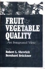 Fruit an<em>d</em> Vegetable Quality an integrate<em>d</em> view
