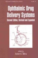 OPHTHALMIC DRUG DELIVERY <em>SYSTEMS</em>  <em>SECOND</em> <em>EDITION</em>