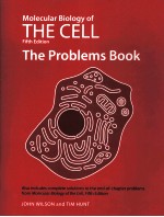 MOLECULAR BIOLOGY <em>OF</em> <em>THE</em> CELL FIFTH EDITION <em>THE</em> <em>PROBLEMS</em> BOOK