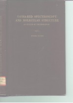 INFRA-RED SPECTROSCOPY AND MOLECULAR <em>STRUCTURE</em>