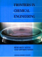 Frontiers <em>in</em> chemical eng<em>in</em>eer<em>in</em>g : <em>research</em> needs <em>and</em> opportunities
