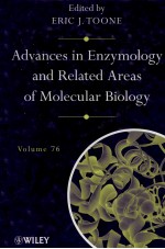 ADVANCES <em>IN</em> ENZYMOLOGY AND RELATED AREAS <em>OF</em> MOLECULAR BIOLOGY <em>VOLUME</em> 76