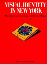 VISUAL IDENTITY <em>IN</em> NEW YORK  THE <em>BEST</em> <em>OF</em> AMERICAN CORPORATE IDENTITY DESIGN