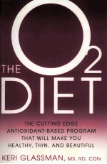 THE O2 DIFT THE <em>CUTTING</em> <em>EDGE</em> ANTIOXIDANT-BASED PROGRAM THAT WILL MAKE YOU HEALTHY