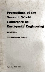 PROCEEDINGS OF THE SEVENTH WORLD CONFERENCE ON EARTHQUAKE <em>ENGINEERING</em> VOLUME 8