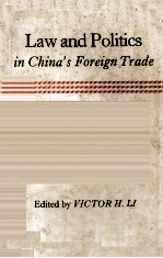 <em>L<em>A</em>W</em> <em>A</em>ND POLITICS <em>IN</em> CH<em>IN</em><em>A</em>'S FOREIGN TR<em>A</em>DE