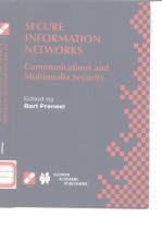 SECURE INFORMATION <em>NETWORKS</em>:Communications and Multimedia Security