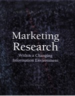 M<em>A</em>RKETING RESE<em>A</em>RCH  <em>WITHIN</em> <em>A</em> CH<em>A</em>NGING INFORM<em>A</em>TION ENVIRONMENT  SECOND EDITION