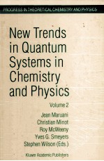 NEW TRENDS <em>IN</em> QUANTUM SYSTEMS <em>IN</em> CHEMISTRY AND PHYSICS VOLUME 2