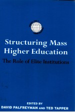 STRUCTURING MASS HIGHER EDUCATION  THE ROLE OF ELITE INSTITUTIONS
