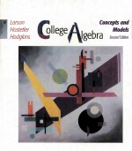 COLL<em>E</em>G<em>E</em> ALG<em>E</em>BRA:CONC<em>E</em><em>P</em>TS AND MOD<em>E</em>LS S<em>E</em>COND <em>E</em>DITION