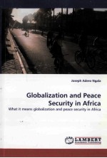 GLOBALIZATION AND PEACE SECURITY <em>IN</em> AFRICA
