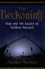 <em>THE</em> RECKONING  IRAQ AND <em>THE</em> LEGACY OF <em>S</em>ADDAM HU<em>S</em><em>S</em>EIN