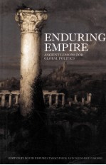 ENDURING EMPIRE  ANCIENT LESSONS FOR GLO<em>BA</em>L POLITICS
