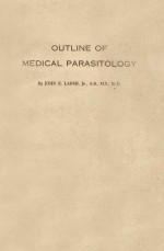 OUTLINE <em>OF</em> <em>MEDICAL</em> PARASITOLOGY