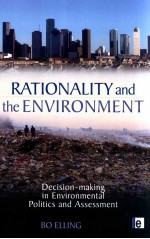 rationality and <em>the</em> environment :decision-making in environmental politics and assessment